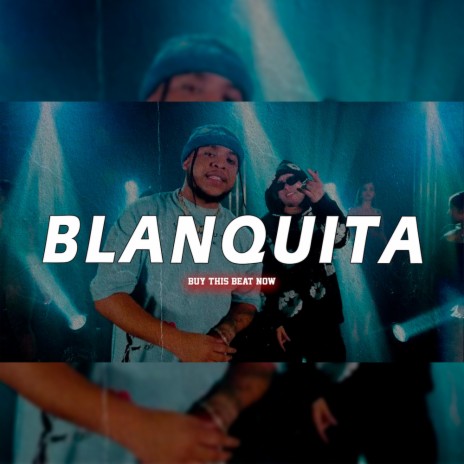 Pista De Dembow 2024 BLANQUITA | Boomplay Music