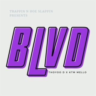 BLVD (Thoyoo D x Ktm Mello)