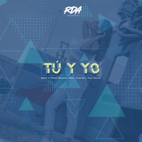 Tú y Yo ft. Richi Novato Axel Caffrey Ylia Voltta | Boomplay Music