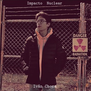 Impacto Nuclear lyrics | Boomplay Music