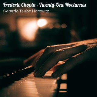 Frederic Chopin - Twenty-One Nocturnes