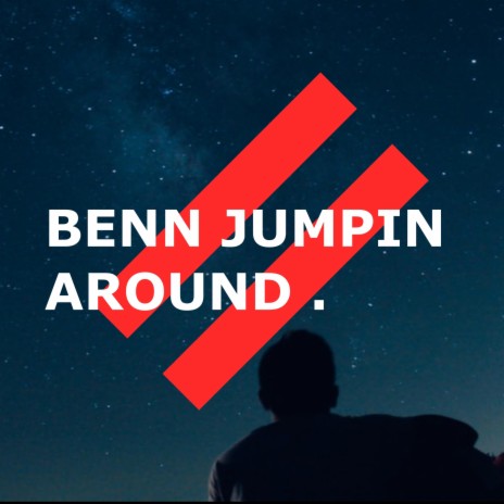 Benn Jumpin' Around (More 20Z) | Boomplay Music
