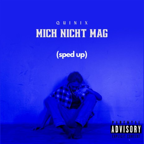 Mich nicht mag (sped up) | Boomplay Music