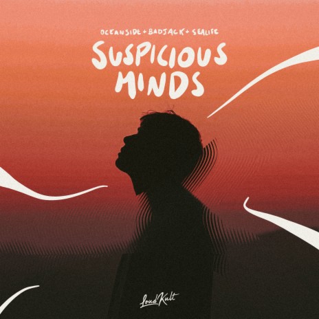 Suspicious Minds ft. Badjack & Sealife | Boomplay Music