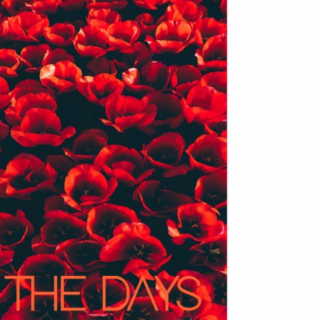 The Days | Boomplay Music