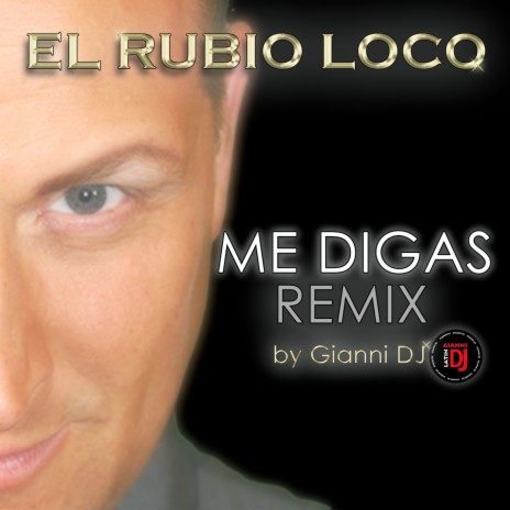 Me Digas (Remix by Gianni Dj) | Boomplay Music