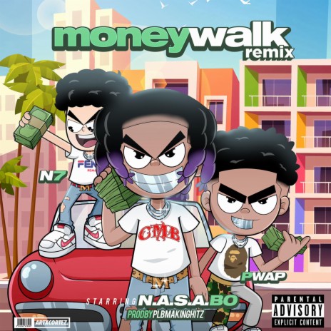 Money Walk Remix ft. N7 & Pwap | Boomplay Music
