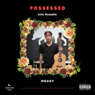 Possessed (Live Acoustic) lyrics | Boomplay Music