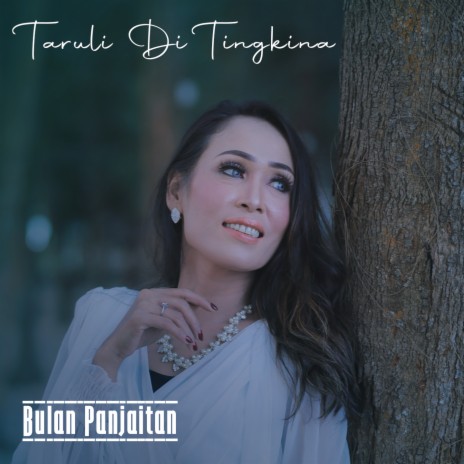 Taruli Di Tingkina | Boomplay Music