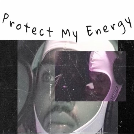 Protect My Energy | Boomplay Music