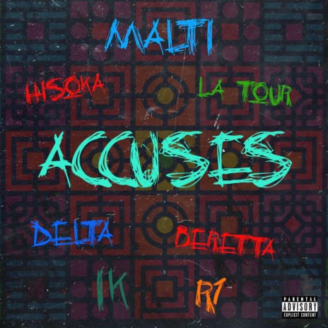 Accusés ft. Hisoka, LA TOUR, R1, IK & Delta | Boomplay Music