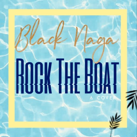 Rock The Boat (Cover) | Boomplay Music