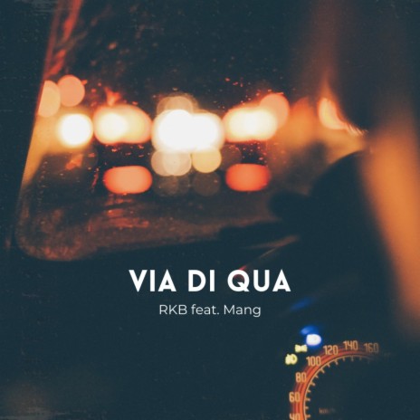 Via Di Qua ft. Mang_ | Boomplay Music