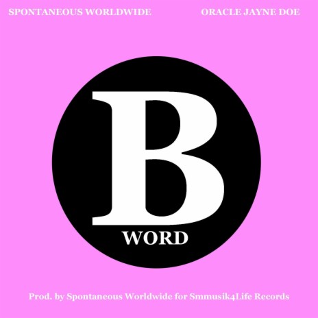 B WORD ft. Oracle Jayne Doe | Boomplay Music