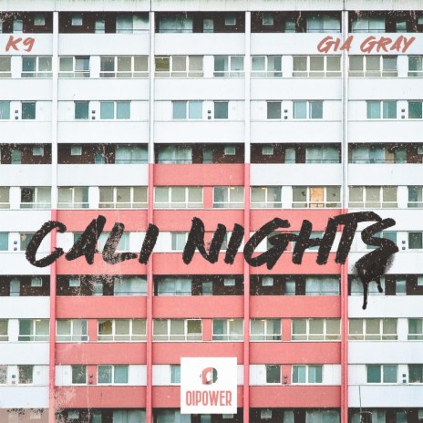 Cali Nights ft. K9 & Gia Gray | Boomplay Music