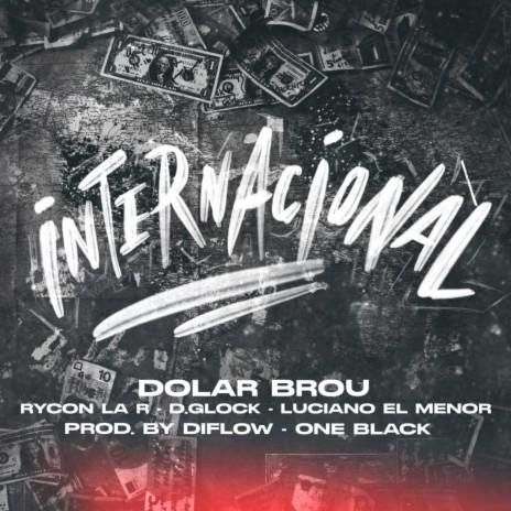 Internacional (feat. Rycon La R, D.Glock & Luciano El Menor) | Boomplay Music