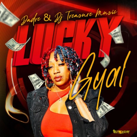 Lucky Gyal ft. DJ Treasure Music