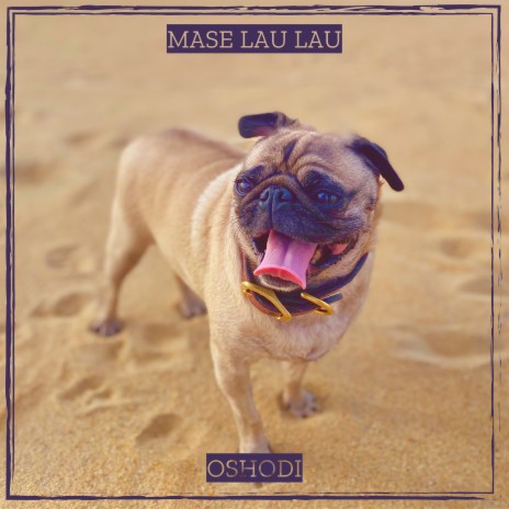 Mase Lau Lau | Boomplay Music