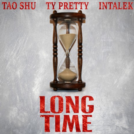Long Time ft. Ty Pretty & Intalek | Boomplay Music