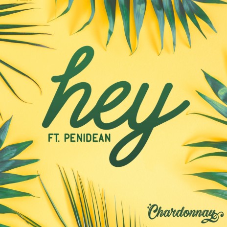 Hey ft. PeniDean | Boomplay Music