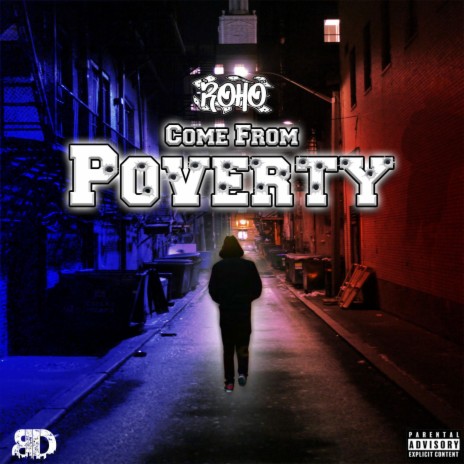Come From Poverty | Boomplay Music