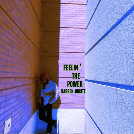 Feelin’ The Power | Boomplay Music