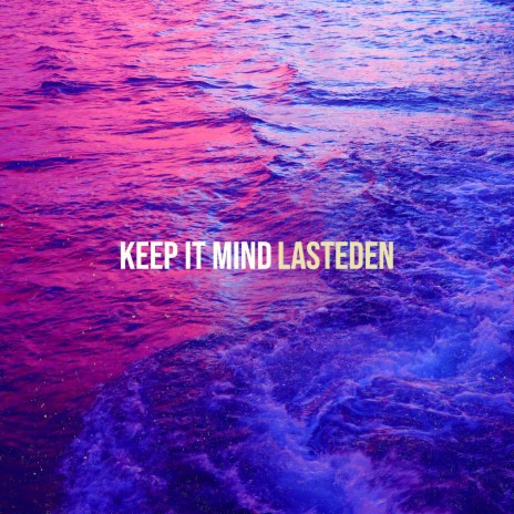 Keep It Mind | Boomplay Music