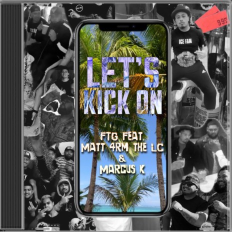 Let's Kick On (feat. Matt 4rm the LC & Marcus.K) | Boomplay Music