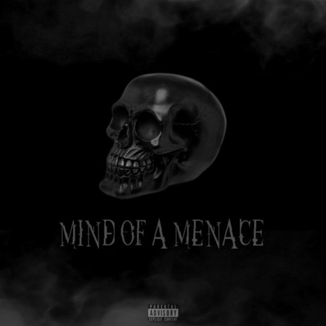 Mind Of A Menace | Boomplay Music