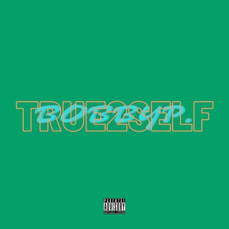 True 2 Self ft. ANTHONY VALDEZ | Boomplay Music