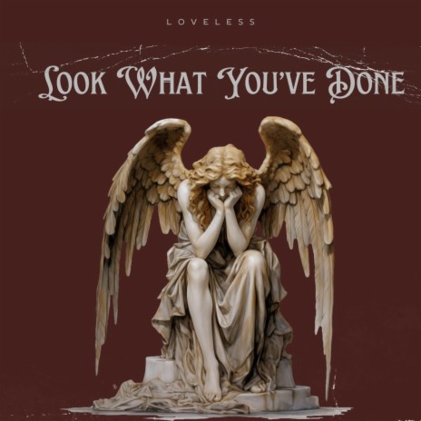 Look What You've done | Boomplay Music