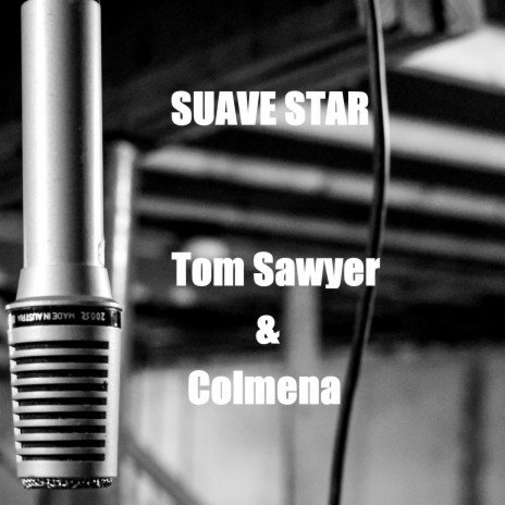 Suave Star (feat. Colmena) | Boomplay Music