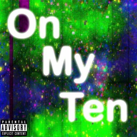 On My 10 (Ten) | Boomplay Music