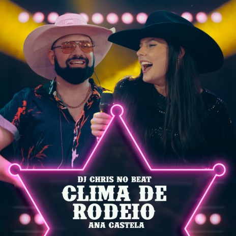 Clima De Rodeio ft. Ana Castela | Boomplay Music