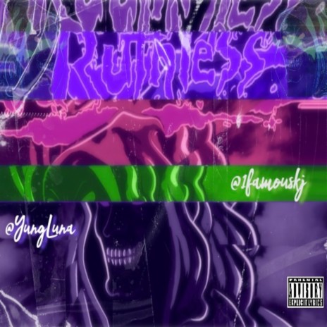 RUTHLESS ft. YungLuna