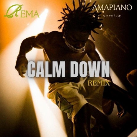 Calm down (Amapiano Remix)