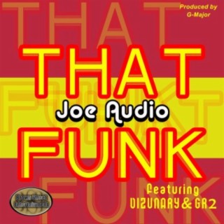 That Funk (feat. Vizunary & G.R.2)