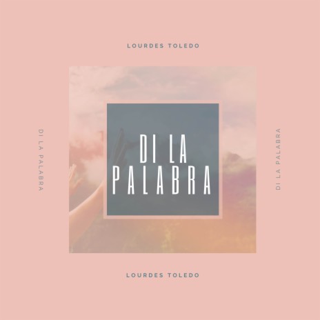 Di La Palabra | Boomplay Music