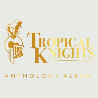 Tropical Knights