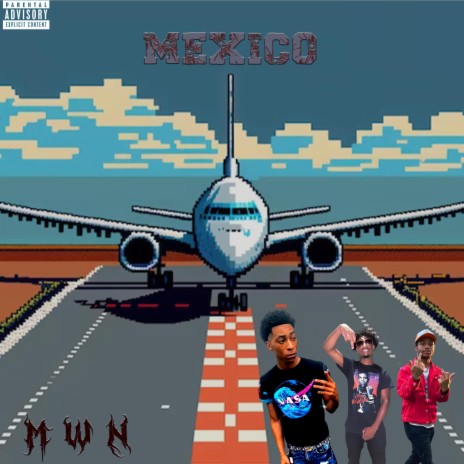 Mexico ft. Bakkwood Redd & MWN Jay | Boomplay Music