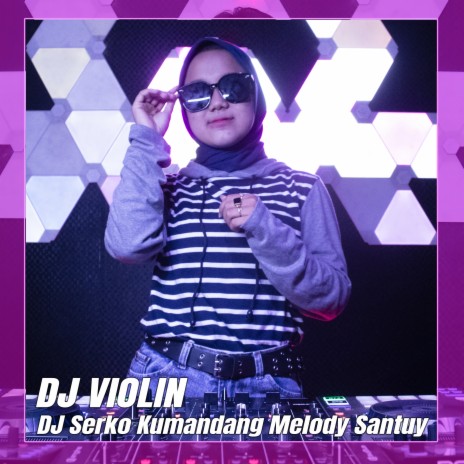 DJ Serko Kumandang Melody Santuy | Boomplay Music