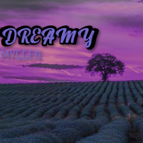 DREAMY | Boomplay Music