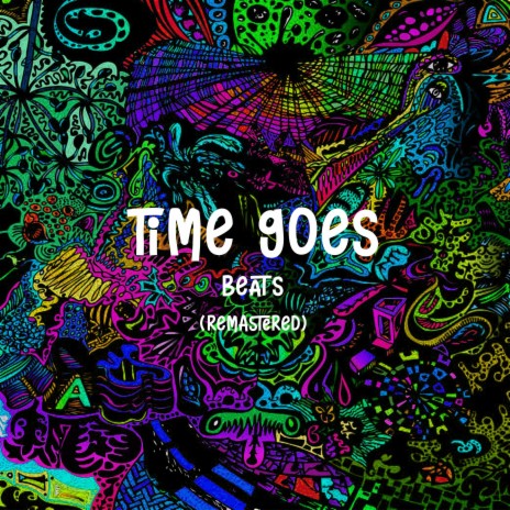 Time Goes Beats (Remastered) | Boomplay Music