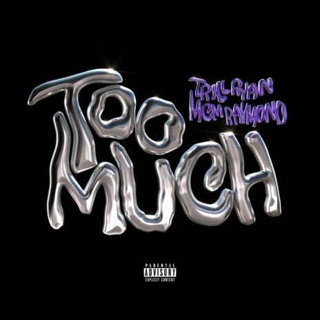 Too Much ft. MCM Raymond | Boomplay Music