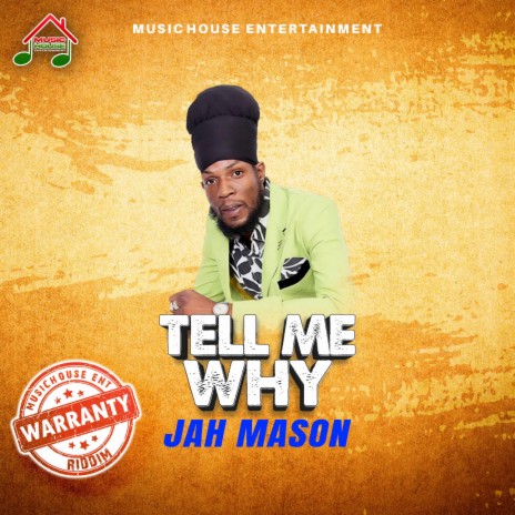 Tell Me Why ft. Jah Mason | Boomplay Music