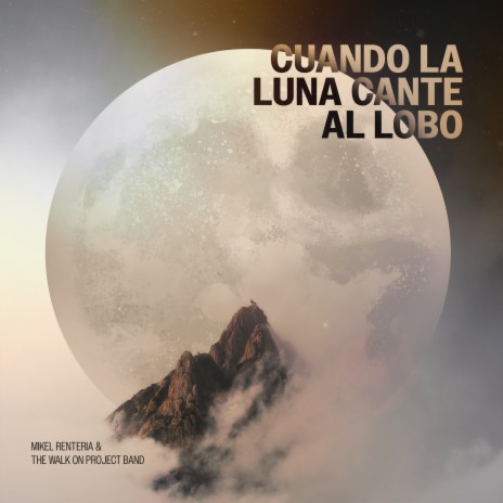 Cuando la luna cante al lobo | Boomplay Music