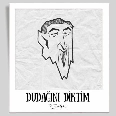 DUDAĞINI DİKTİM | Boomplay Music