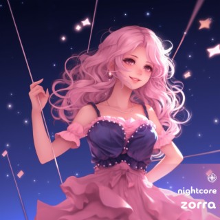 ZORRA (Nightcore)