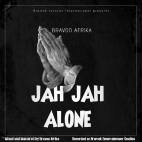 Jah Jah Alone | Boomplay Music