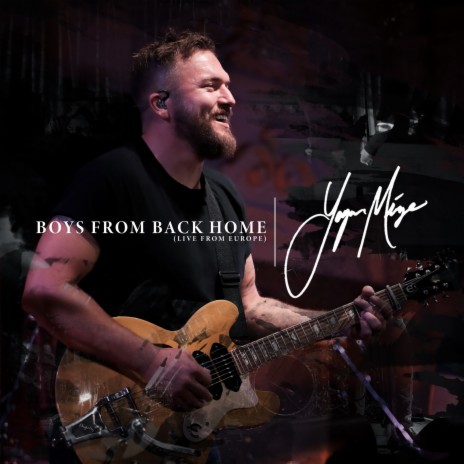 Boys from Back Home (Live from Europe) | Boomplay Music